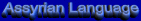 Assyrian Language